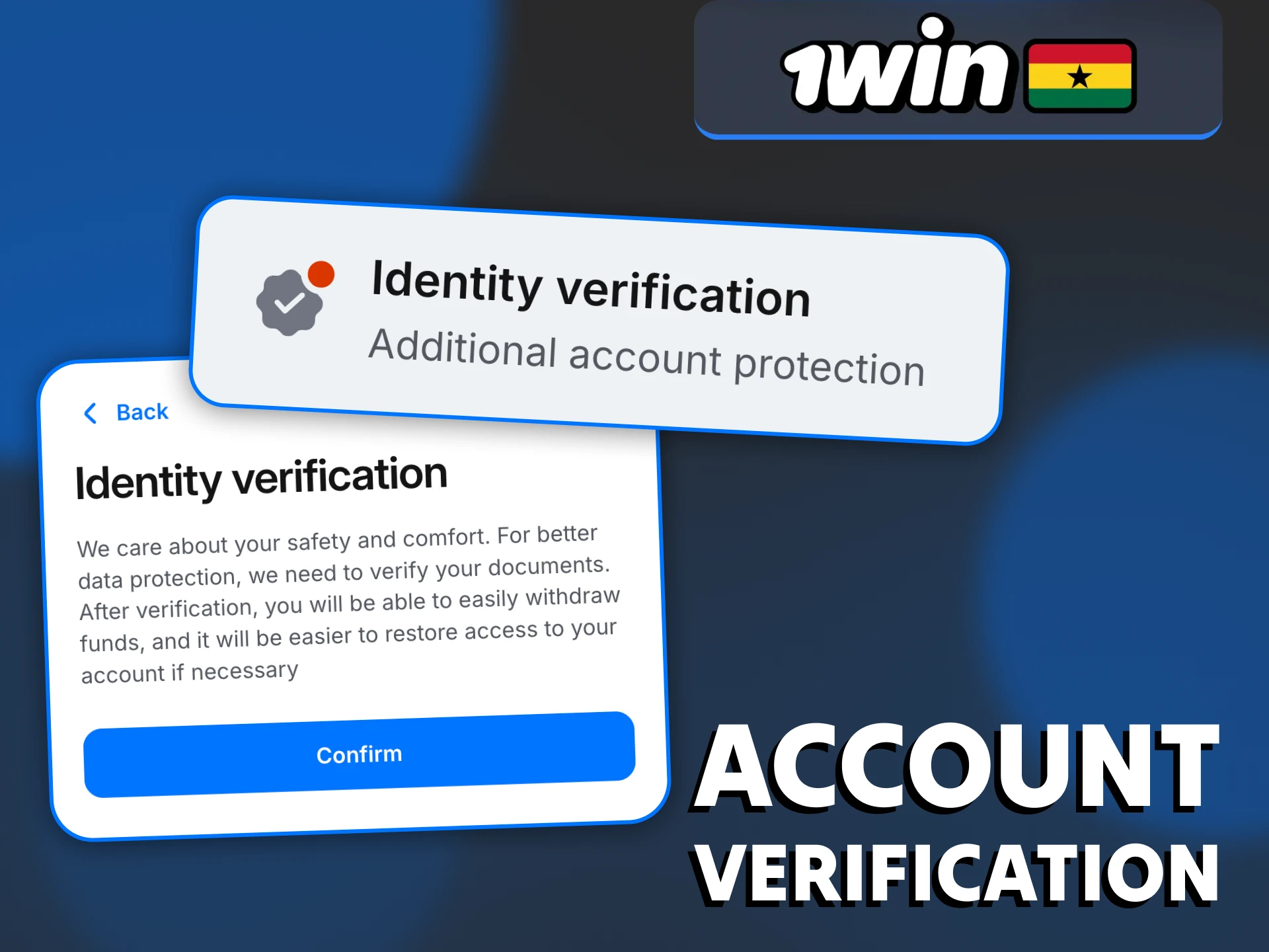Keep your 1Win account safe completing verification process.