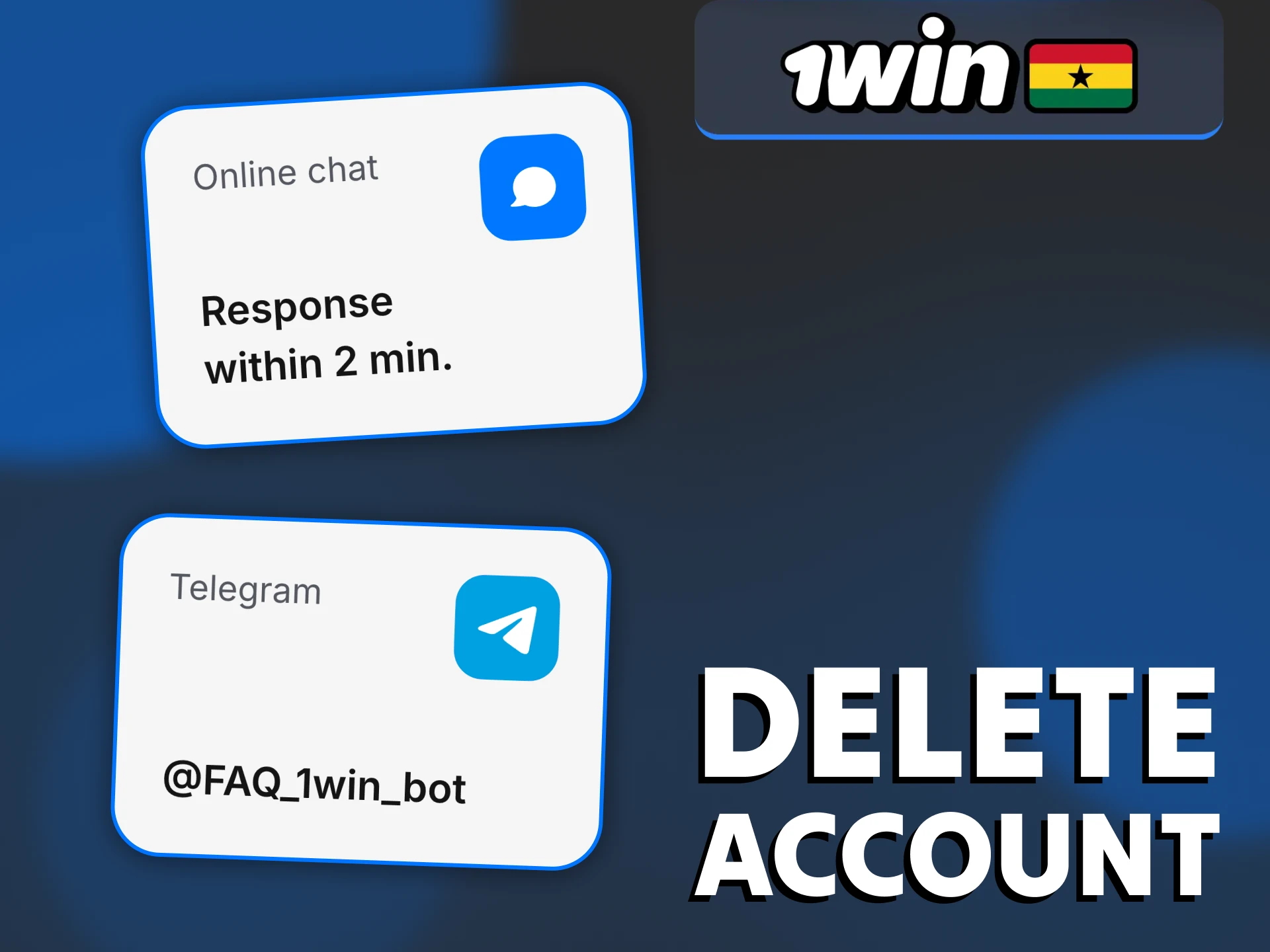 Contact 1Win support to delete your account.