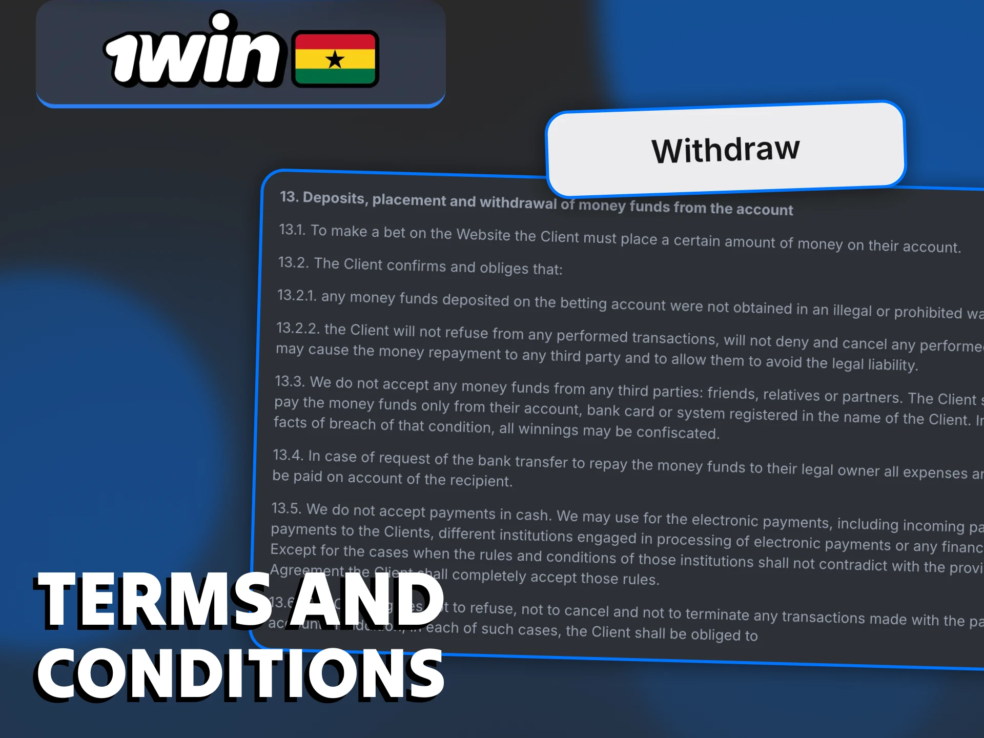 Meet 1Win withdrawal terms and conditions.